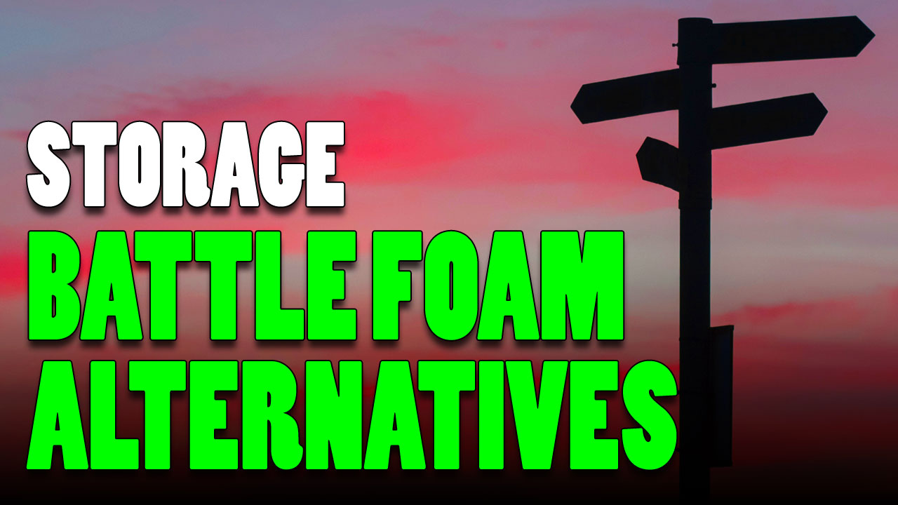 Battle Foam Alternative